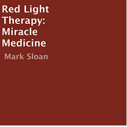 Red Light Therapy Miracle Medicine